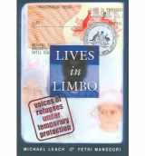 9780868405995-086840599X-Lives in Limbo: Voices of Refugees Under Temporary Protection