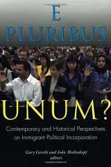 9780871543066-0871543060-E Pluribus Unum?: Contemporary and Historical Perspectives on Immigrant Political Incorporation