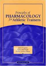 9781556425943-1556425945-Principles of Pharmacology for Athletic Trainers