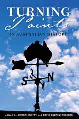 9781921410567-1921410566-Turning Points in Australian History