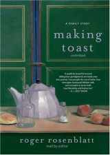 9781441721365-1441721363-Making Toast: A Family Story