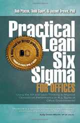9780990312383-0990312380-Practical Lean Six Sigma for Offices - Using the A3 and Lean Thinking to Improve Operational Performance in ALL Types of Office Environments!