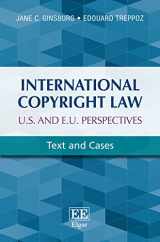9781783477999-1783477997-International Copyright Law: U.S. and E.U. Perspectives: Text and Cases