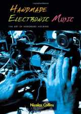 9780415975919-0415975913-Handmade Electronic Music: The Art of Hardware Hacking