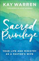 9780800729677-0800729676-Sacred Privilege: Your Life and Ministry as a Pastor's Wife