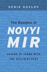 9780674072879-0674072871-The Readers of Novyi Mir: Coming to Terms with the Stalinist Past