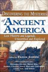 9781564148421-1564148424-Discovering the Mysteries of Ancient America: Lost History and Legends, Unearthed and Explored