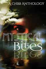 9781516896455-1516896459-Mystical Bites: A CHBB Anthology
