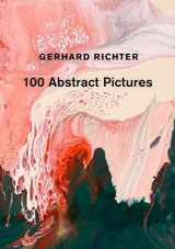 9781644231111-1644231115-Gerhard Richter: 100 Abstract Pictures