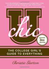 9781402280313-1402280319-U Chic: The College Girl's Guide to Everything