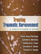9781462513178-1462513174-Treating Traumatic Bereavement: A Practitioner's Guide