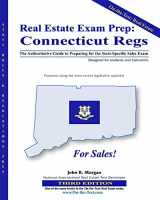 9781453824672-1453824677-Real Estate Exam Prep: Connecticut Regs - 3rd edition: The Authoritative Guide to Preparing for the Connecticut State-Specific Sales Exam