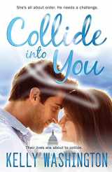 9780990675808-0990675807-Collide Into You: A Romantic Body Swap Love Story