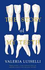 9781783780822-1783780827-The Story of My Teeth