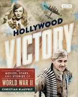 9780762499922-0762499923-Hollywood Victory: The Movies, Stars, and Stories of World War II (Turner Classic Movies)