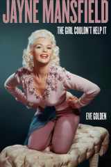 9780813180953-0813180953-Jayne Mansfield: The Girl Couldn't Help It (Screen Classics)