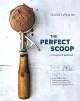 9780399580314-039958031X-The Perfect Scoop, Revised and Updated: 200 Recipes for Ice Creams, Sorbets, Gelatos, Granitas, and Sweet Accompaniments [A Cookbook]
