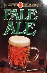 9780756775599-0756775590-Pale Ale: Classic Beer Style Series