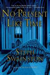 9780060753887-0060753889-No Present Like Time (Fourlands Series)