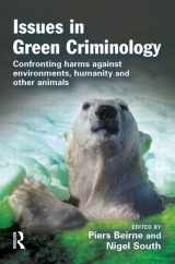 9781843922209-1843922207-Issues in Green Criminology: Confronting harms against environments, humanity and other animals