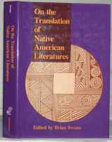 9781560980742-1560980745-On the Translation of Native American Literatures