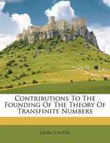 9781179288321-1179288327-Contributions To The Founding Of The Theory Of Transfinite Numbers