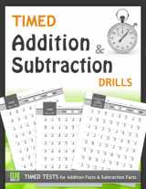 9781947508071-1947508075-Timed Addition and Subtraction Drills: Timed Tests for Addition Facts and Subtraction Facts