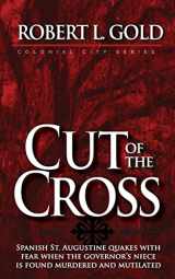 9780996720731-0996720731-Cut of the Cross: Colonial City Series