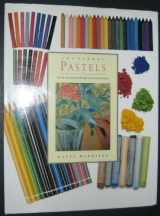 9780765197276-0765197278-Pastels: Step-By-Step Teaching Through Inspirational Projects (Art School Series)