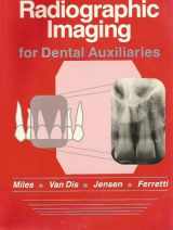 9780721624105-0721624103-Radiographic Imaging for Dental Auxiliaries