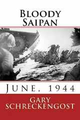 9781530770700-153077070X-Bloody Saipan, June 1944