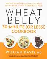 9781443424868-1443424862-Wheat Belly 30-Minute (Or Less!) Cookbook