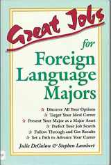 9780844243511-0844243515-Great Jobs for Foreign Language Majors (Vgm's Great Jobs Series)