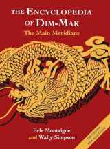 9781648373541-1648373542-The Encyclopedia of Dim-Mak: The Main Meridians