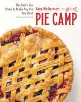 9781682684139-168268413X-Pie Camp: The Skills You Need to Make Any Pie You Want