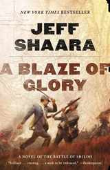 9780345527363-0345527364-A Blaze of Glory: A Novel of the Battle of Shiloh (the Civil War in the West)