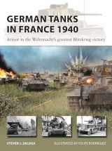 9781472859440-1472859448-German Tanks in France 1940: Armor in the Wehrmacht's greatest Blitzkrieg victory (New Vanguard, 327)