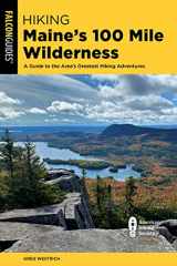9781493069712-1493069713-Hiking Maine's 100 Mile Wilderness