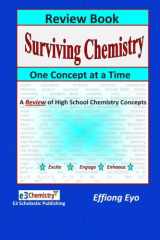 9781460935514-1460935519-Surviving Chemistry One Concept at a Time: A Review of High School Chemistry Concepts