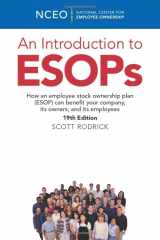 9781938220791-193822079X-An Introduction to ESOPs, 19th Edition: How an employee stock ownership plan (ESOP) can benefit your company, its owners, and its employees
