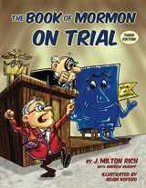 9781973298878-1973298872-The Book of Mormon on Trial: Third Edition