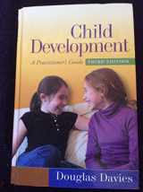 9781606239094-1606239090-Child Development, Third Edition: A Practitioner's Guide (Clinical Practice with Children, Adolescents, and Families)