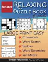 9781953561114-195356111X-Funster Relaxing Puzzle Book for Adults - Large Print Easy Crosswords, Word Search, Sudoku, Word Scrambles, and Mazes!: The fun activity book for adults with a variety of brain games.