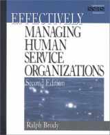 9780761921431-0761921435-Effectively Managing Human Service Organizations (SAGE Sourcebooks for the Human Services)