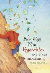 9789463361217-9463361219-New Ways with Vegetables and Other Disasters: Culinaria, cowboys en cultuur