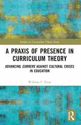 9781032079769-1032079762-A Praxis of Presence in Curriculum Theory (Studies in Curriculum Theory Series)