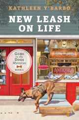 9781636096629-163609662X-New Leash on Life (Gone to the Dogs, 6) (Gone to the Dogs Mysteries, 6)