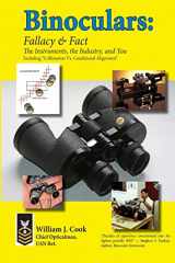 9781548932190-1548932191-BINOCULARS: Fallacy & Fact: The Instruments, The Industry and You