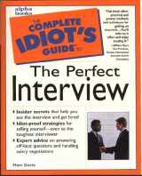 9780028619453-0028619455-The Complete Idiot's Guide to the Perfect Interview