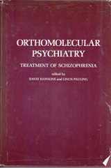 9780716708988-0716708981-Orthomolecular Psychiatry: Treatment of Schizophrenia